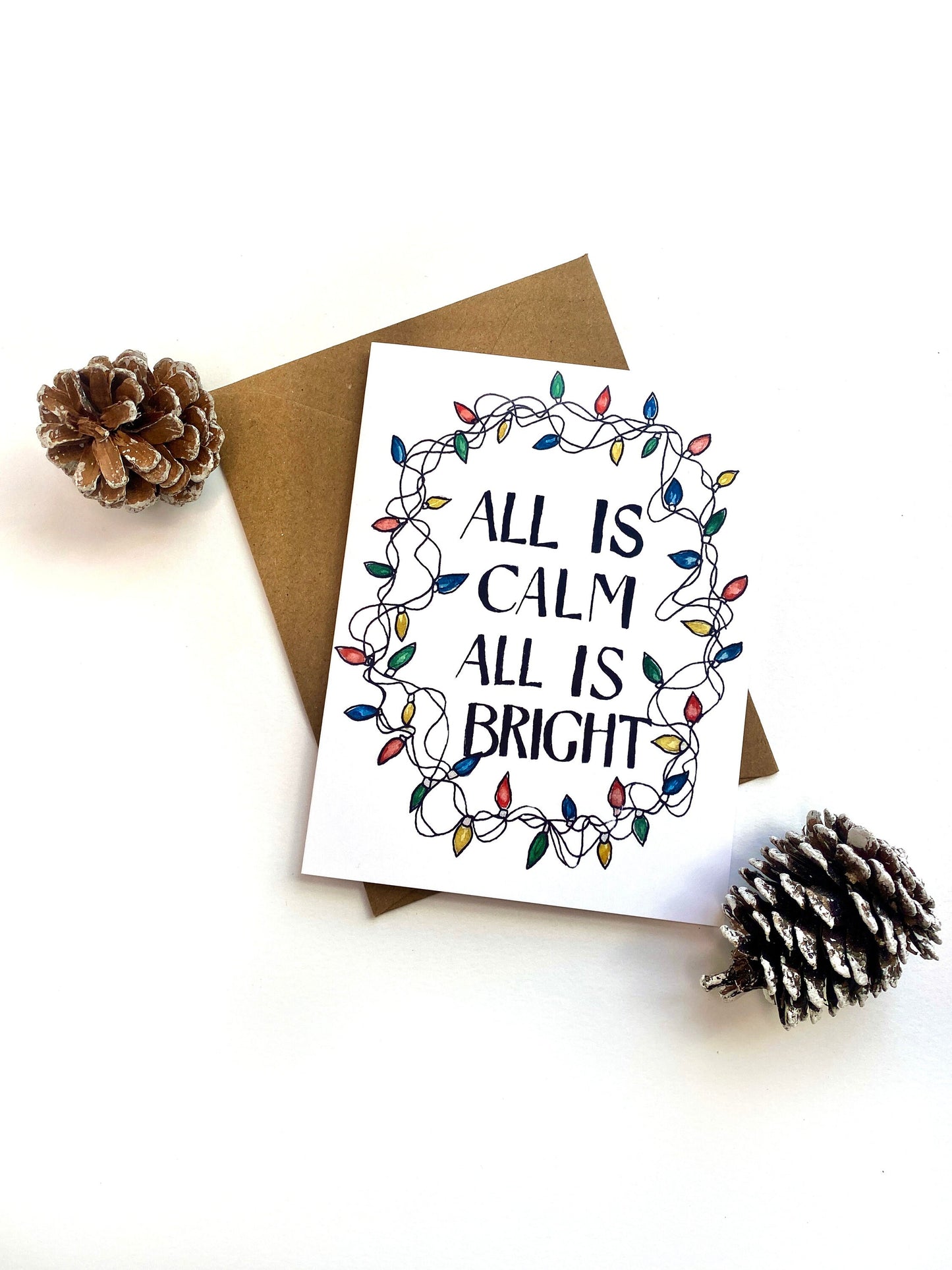 All is Calm All is Bright Christmas card - String lights - Blank Inside - Kraft Envelope