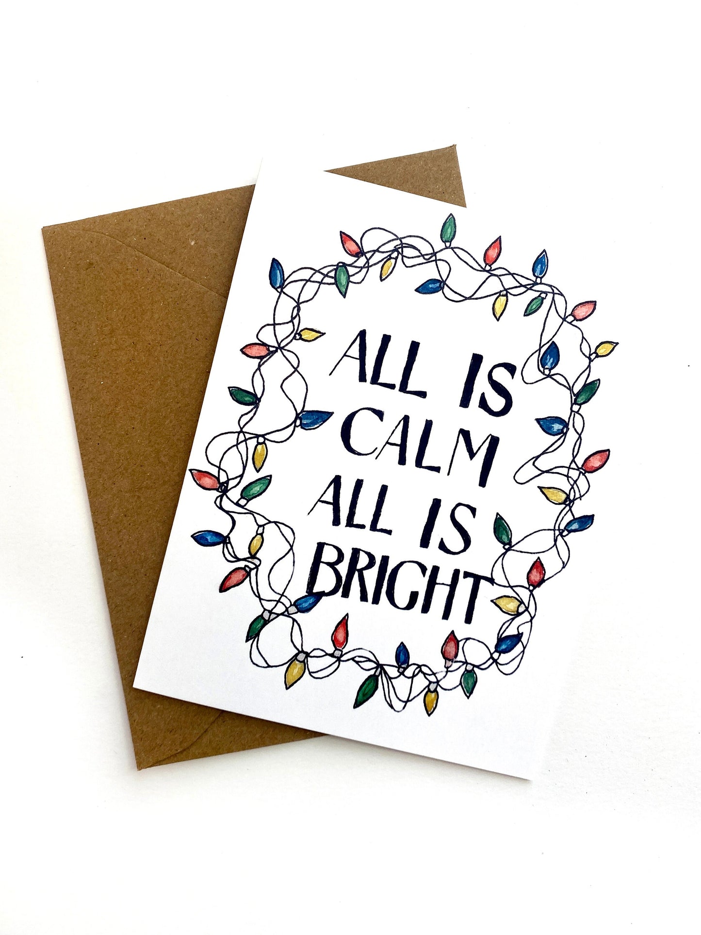 All is Calm All is Bright Christmas card - String lights - Blank Inside - Kraft Envelope